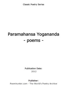 Paramahansa Yogananda Poems