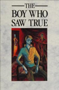 The Boy Who Saw True